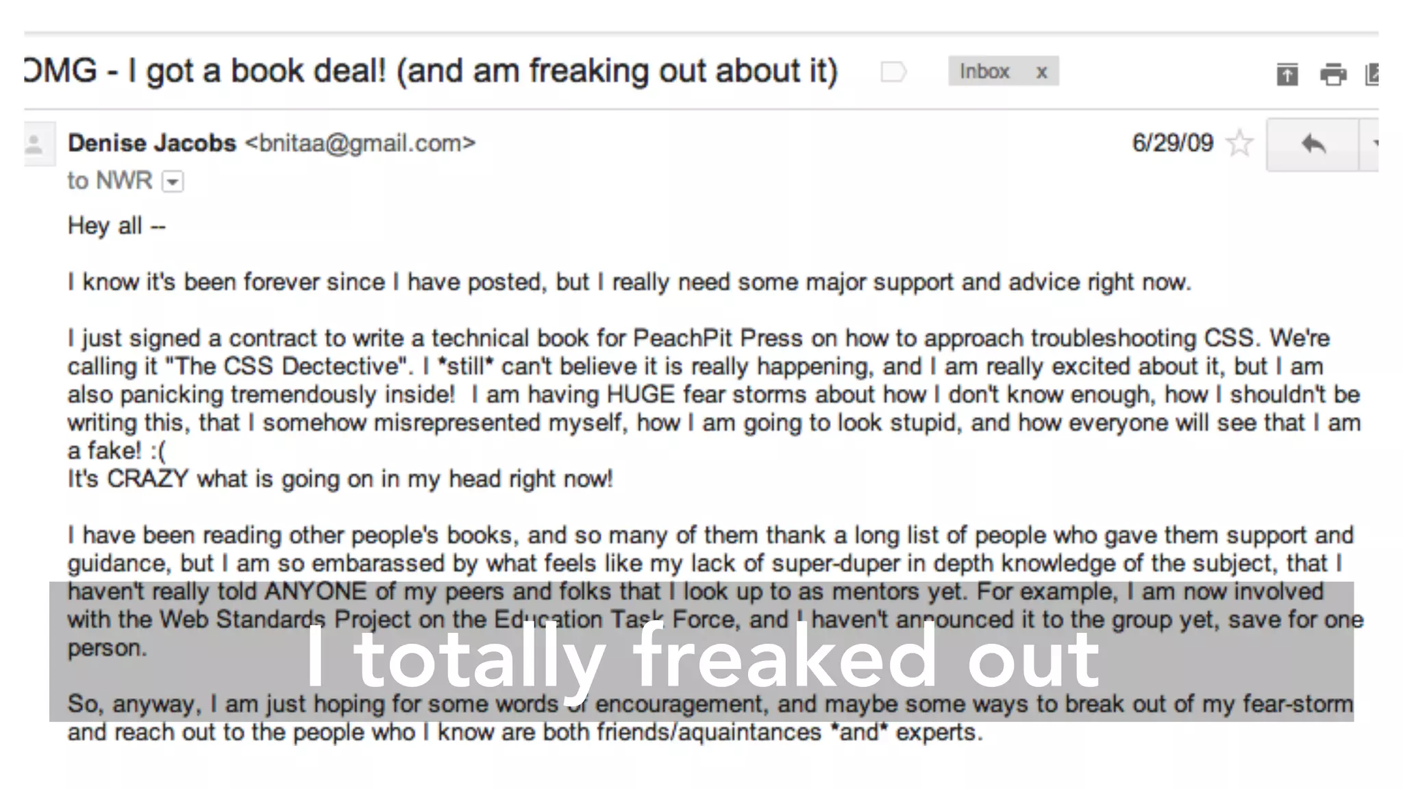 I totally freaked out
 