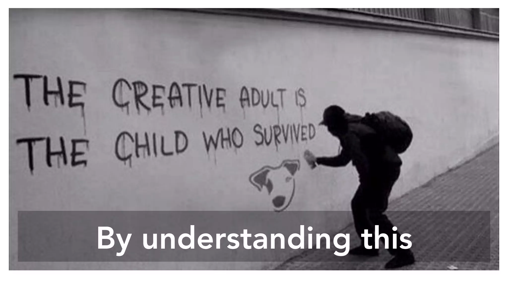 By understanding this
 