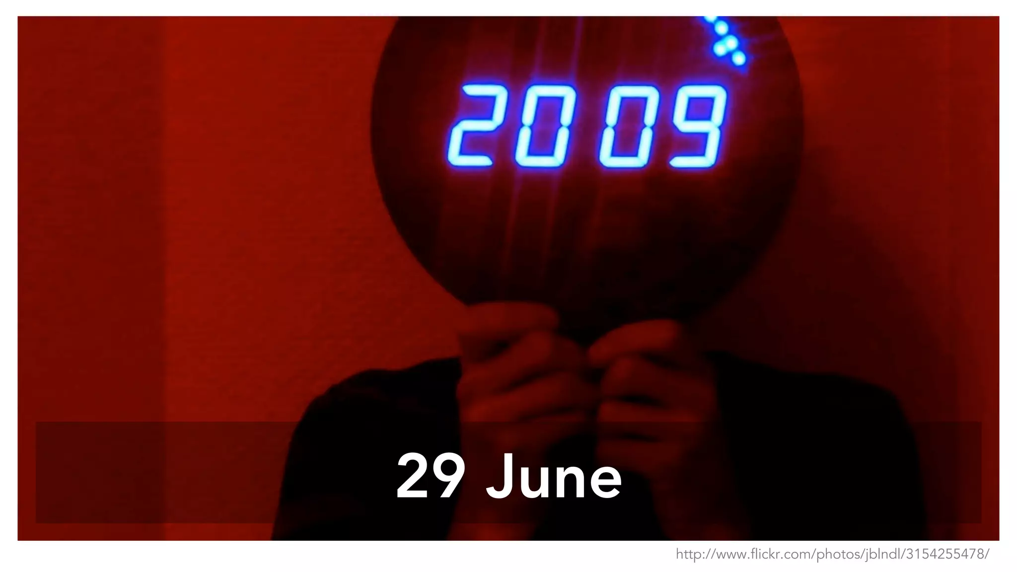 29 June
http://www.flickr.com/photos/jblndl/3154255478/
 