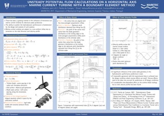 I
NS
T
I
T
U
T
O S
U
P
E
R
I
ORT
É
C
NI
C
O
U
n
i
v
e
r
s
i
d
a
d
e
T
é
c
n
i
c
a
d
eL
i
s
b
o
a
UNSTEADY POTENTIAL FLOW CALCULATIONS ON A HORIZONTAL AXIS
MARINE CURRENT TURBINE WITH A BOUNDARY ELEMENT METHOD
J. Baltazar and J.A.C. Falcão de Campos · Email: baltazar@marine.ist.utl.pt, fcampos@hidro1.ist.utl.pt
MARETEC/IST, Department of Mechanical Engineering, Instituto Superior Técnico, Lisbon, Portugal
Introduction
• There has been a growing interest in the utilisation of horizontal axis
marine current turbines for electrical power production.
• The ability to predict the hydrodynamic performance is fundamental
for the design and analysis of such systems.
• Marine current turbines are subject to a non-uniform inflow due to
variations on the tidal direction and velocity profile.
Mathematical Formulation
• Undisturbed inflow velocity field:
~
V∞ (x, r, θ, t) = ~
Ue (x, r, θ − Ωt) − ~
Ω × ~
x
• Velocity field: ~
V = ~
V∞ + ∇φ
• Laplace equation: ∇2φ = 0
• Boundary conditions:
I

∂φ
∂n

= −~
V∞ · ~
n on SB ∪ SH
I ~
V + · ~
n = ~
V − · ~
n, p+ = p− on SW ⇒
∂(∆φ)
∂t + Ω
∂(∆φ)
∂θ = 0
I ∇φ → 0, if |~
r| → ∞
• Kutta condition: ∇φ  ∞ ⇒ ∆φ = φ+ − φ− or ∆pte = 0
• Fredholm integral equation for Morino formulation:
2πφ (p, t) =
RR
SB∪SH
h
G ∂φ
∂nq
− φ (q, t) ∂G
∂nq
i
dS −
RR
SW
∆φ (q, t) ∂G
∂nq
dS
Numerical Method
• Time discretisation:
∆t = 2π/ΩNt.
• Surface discretisation:
I Turbine blade: cosine spacing in the
radial and chordwise directions.
I Hub surface: elliptical grid generator.
I Blade wake surface: half-cosine
spacing along the streamwise
direction.
• Solution of the integral equation:
integral equation solved in space by the
collocation method.
• Numerical Kutta condition: rigid wake
model with iterative pressure Kutta
condition.
X
Y
Z
X
Y
Z
Effect of Wake Model
• Pitch β: the vortex lines are aligned with
the time-averaged axisymmetric inflow.
• Pitch βi Optimum: Optimum pitch
distribution obtained from lifting line [1].
• Pitch Ψ-β: the pitch of the vortex lines
varies from the blade geometric
distribution at the trailing edge to the
time-averaged axisymmetric inflow pitch
distribution at the ultimate wake.
• Pitch Ψ-βi Optimum: the pitch of the
vortex lines varies from the blade
geometric distribution at the trailing
edge to the optimum pitch distribution
obtained from lifting line [1] at the
ultimate wake.
TSR
2 4 6 8 10
0.0
0.2
0.4
0.6
0.8
1.0
1.2
Pitch β
Pitch βi
Optimum
Pitch Ψ-β
Pitch Ψ-βi
Optimum
Axial Force Coefficient
Set Angle 5º - 15º Yaw:
TSR
2 4 6 8 10
0.0
0.2
0.4
0.6
0.8
Pitch β
Pitch βi Optimum
Pitch Ψ-β
Pitch Ψ-βi
Optimum
Power Coefficient
Set Angle 5º - 15º Yaw:
Comparison with Experimental Data
TSR
2 4 6 8 10
0.0
0.2
0.4
0.6
0.8
1.0
1.2
0º Yaw
15º Yaw
22.5º Yaw
30º Yaw
Pitch βi Optimum - 0º Yaw
Pitch βi
Optimum - 15º Yaw
Pitch βi
Optimum - 22.5º Yaw
Pitch βi
Optimum - 30º Yaw
Axial Force Coefficient
TSR
2 4 6 8 10
0.0
0.2
0.4
0.6
0.8
1.0
0º Yaw
15º Yaw
22.5º Yaw
30º Yaw
Pitch βi
Optimum - 0º Yaw
Pitch βi
Optimum - 15º Yaw
Pitch βi
Optimum - 22.5º Yaw
Pitch βi Optimum - 30º Yaw
Power Coefficient
TSR
2 4 6 8 10
0.0
0.2
0.4
0.6
0.8
1.0
0º Yaw
15º Yaw
30º Yaw
Pitch βi
Optimum - 0º Yaw
Pitch βi
Optimum - 15º Yaw
Pitch βi
Optimum - 30º Yaw
Axial Force Coefficient
TSR
2 4 6 8 10
0.0
0.2
0.4
0.6
0.8
0º Yaw
15º Yaw
30º Yaw
Pitch βi
Optimum - 0º Yaw
Pitch βi
Optimum - 15º Yaw
Pitch βi
Optimum - 30º Yaw
Power Coefficient
Figure: Comparison with experimental data [2] for 5 degrees (up) and
10 degrees (down) set angles.
Effect of Tidal Velocity Profile
U/U0
y/d
0.0 0.2 0.4 0.6 0.8 1.0
0.0
0.2
0.4
0.6
0.8
1.0
Tidal Velocity Profile
U(y)=U0
(y/d)1/7
Blade Angle [º]
0 60 120 180 240 300 360
0.20
0.22
0.24
0.26
0.28
0.30
Blade A
Blade B
Blade C
Axial Force Coefficient
• Velocity profile across the
marine current turbine,
based on a 10m radius
turbine in a 30m deep sea
and a tidal speed of 2m/s.
• 5 degrees set angle at
design condition
TSR = 6.
• Vortex lines with optimum
pitch distribution [1].
Blade Angle [º]
0 60 120 180 240 300 360
0.10
0.12
0.14
0.16
0.18
0.20
Blade A
Blade B
Blade C
Power Coefficient
Conclusions
• A significant influence of the vortex wake geometry in the
hydrodynamic performance predictions is seen.
• A reasonable agreement with the experimental data is achieved near
the design condition where viscous effects are small. Viscous effects
need to be taken into account for predictions at off-design conditions.
• A considerable time-dependent effect on the turbine blade loadings
due to tidal velocity profile has been found.
References
[1 ] J.A.C. Falcão de Campos, 2007. “Hydrodynamic Power
Optimization of a Horizontal Axis Marine Current Turbine with
Lifting Line Theory”. In Proceedings of the 17th International
Offshore and Polar Engineering Conference, 1, pp. 307–313.
[2 ] A.S. Bahaj, A.F. Molland, J.R. Chaplin, W.M.J. Batten, 2007.
“Power and Thrust Measurements of Marine Current Turbines under
various Hydrodynamic Flow Conditions in a Cavitation Tunnel and a
Towing Tank”. Renewable Energy, 32(3), pp. 407–426.
2nd INORE Symposium Comrie, Scotland May 4-8, 2008
 