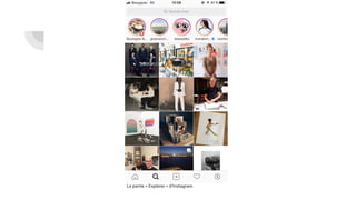 La partie « Explorer » d’Instagram
 