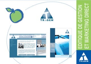 TR

EDITIQUE DE GESTION
ET MARKETING DIRECT

GEM

TR
GEM

 