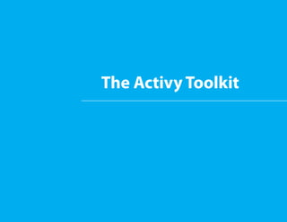 The Activy Toolkit
 