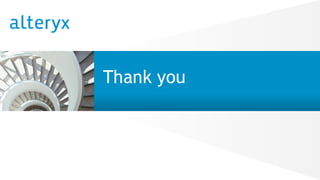 © 2015 Alteryx, Inc. | Confidential
Thank you
 