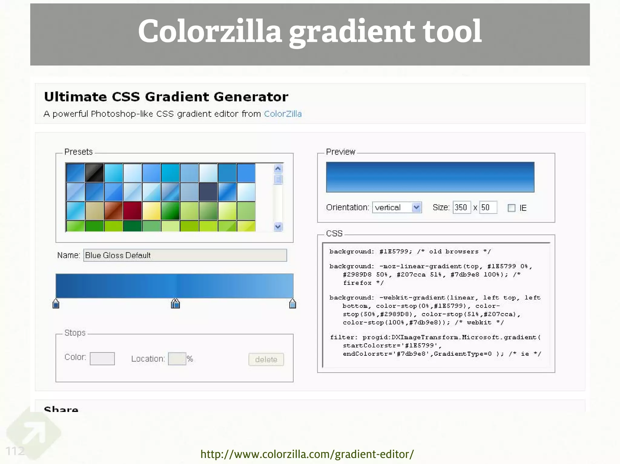 Colorzilla gradient tool




112       http://www.colorzilla.com/gradient-editor/
 