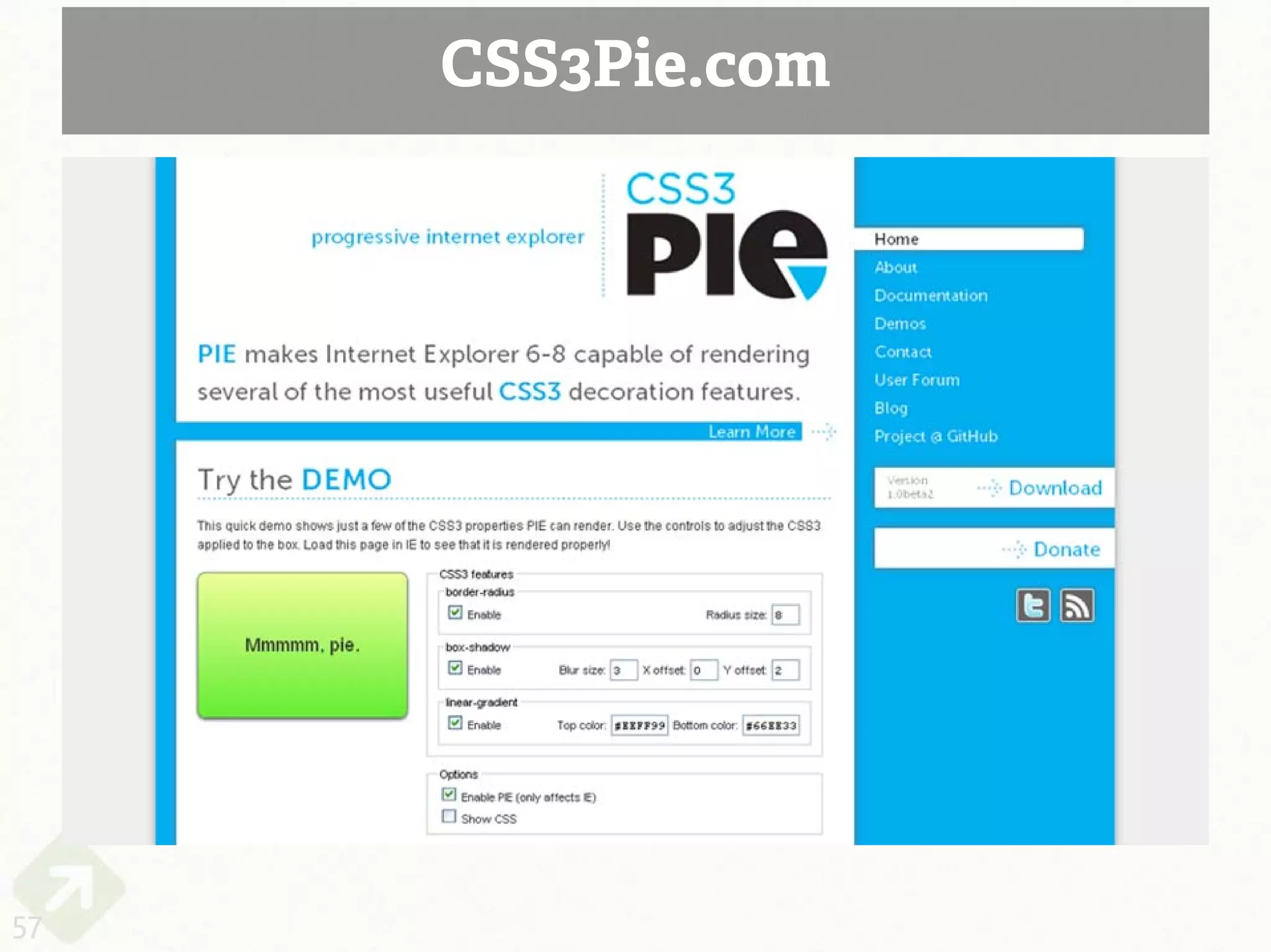 CSS3Pie.com




57
 