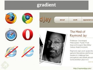 gradient




107              http://raymondjay.com/
 