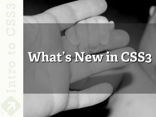 What’s New in CSS3



7
 