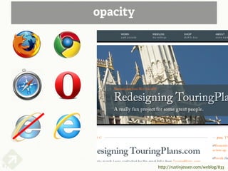 opacity




87             http://rustinjessen.com/weblog/833
 