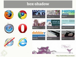 box-shadow




96                http://badassideas.com/work/
 