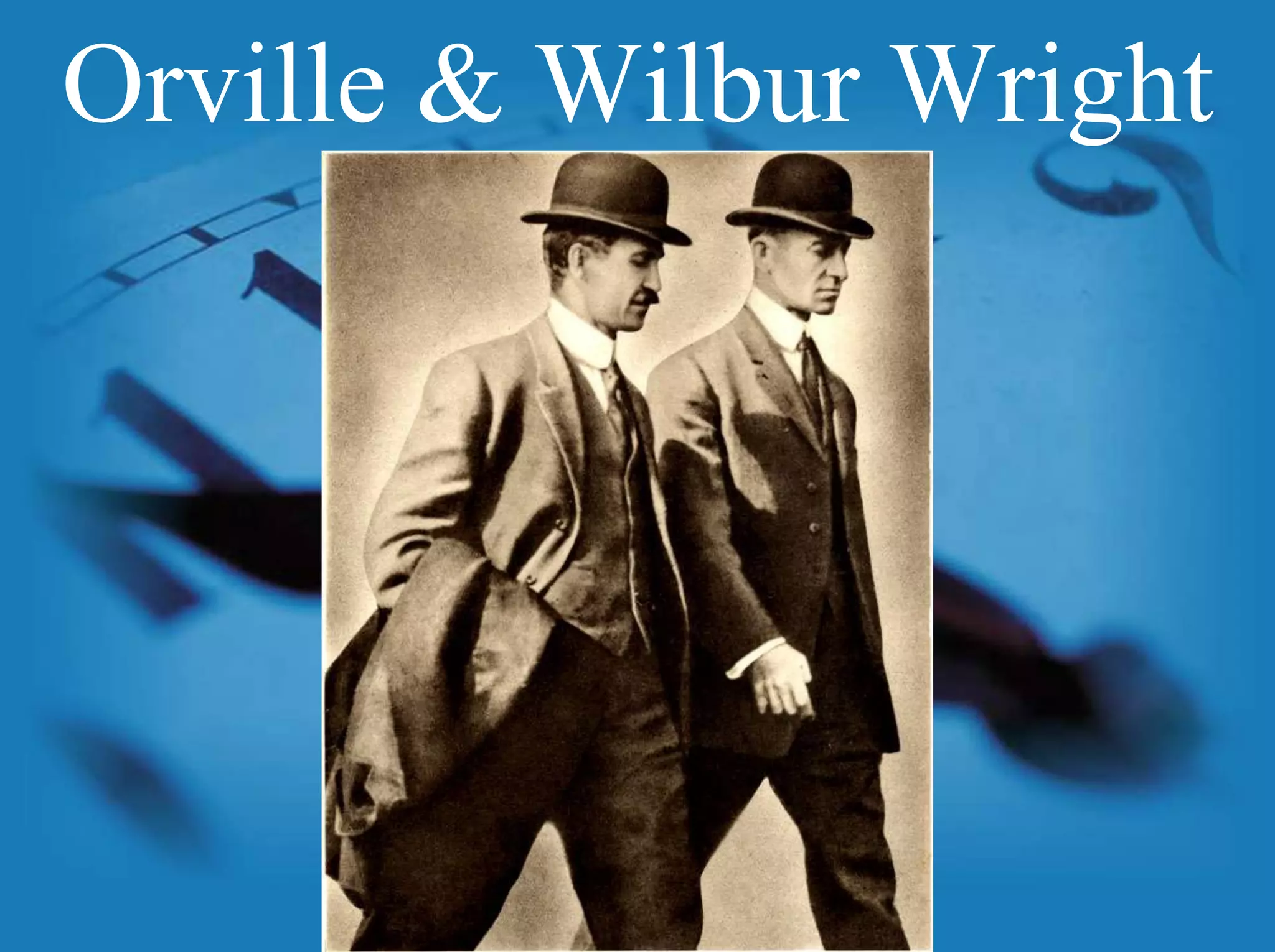 Orville & Wilbur Wright