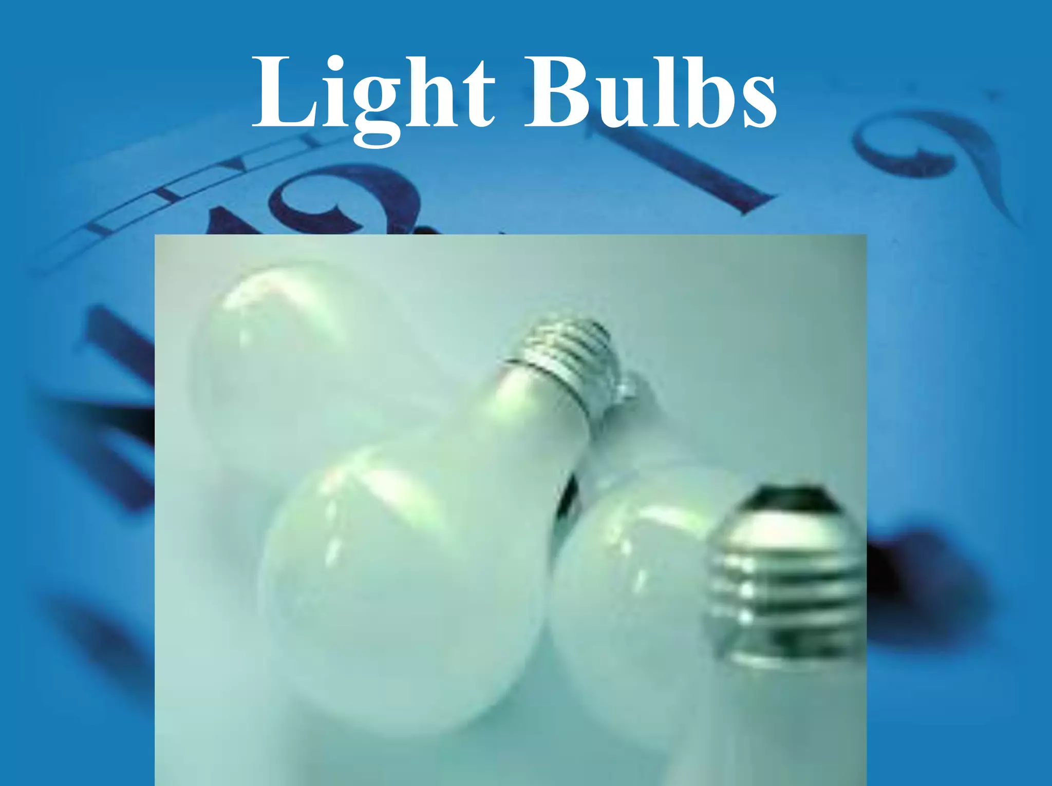 Light Bulbs