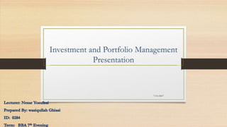 Investment and Portfolio Management
Presentation
7/11/2017
 