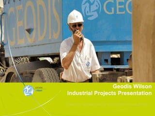 GEODIS WILSON  _____________________________  The Pharma approach Geodis Wilson Industrial Projects Presentation Tailored expertise for competitive solutions 