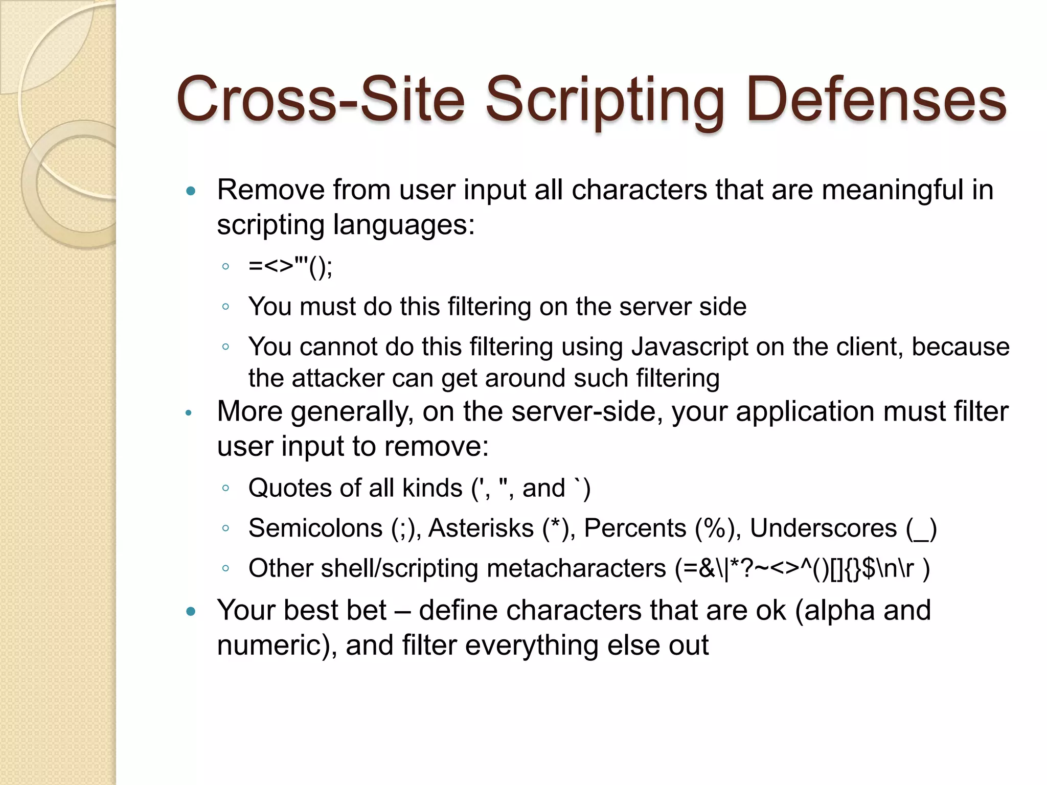 How Cross-Site Scripting Attacks WorkVictim logs into the target siteCould occur through social engineering by attacker