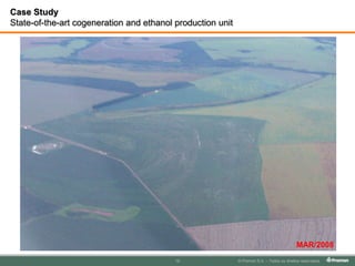 Energy outlook… with possibility to generate energy equivalent to Itaipu in less than 10 years10.1581 “Itaipu-equivalent”Studies of UNICA* shows that the increase of production and the use of straw can provide in 2017/2018 “another Itaipu”  (around 10.200 MW av.) in biomass cogenerationSource: JANK, M.S.Bioeletricidade de cana-de-açúcar - Integração na matriz elétrica e oportunidade de Oferta e cenários para 2010 e 2011* UNICA = BrazilianSugarcaneIndustryAssociation
