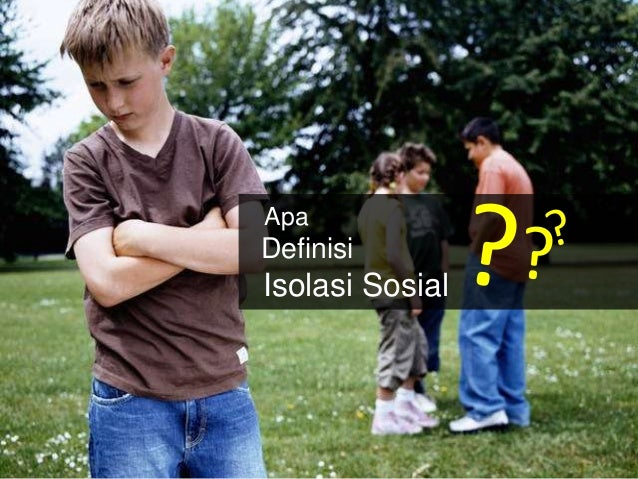 Presentation isolasi  sosial 