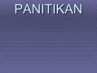 PANITIKAN 