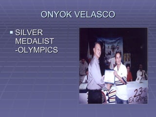 ONYOK VELASCO SILVER MEDALIST -OLYMPICS 