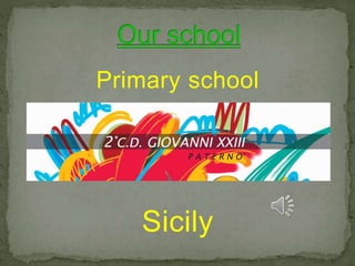Primary school
Sicily
 