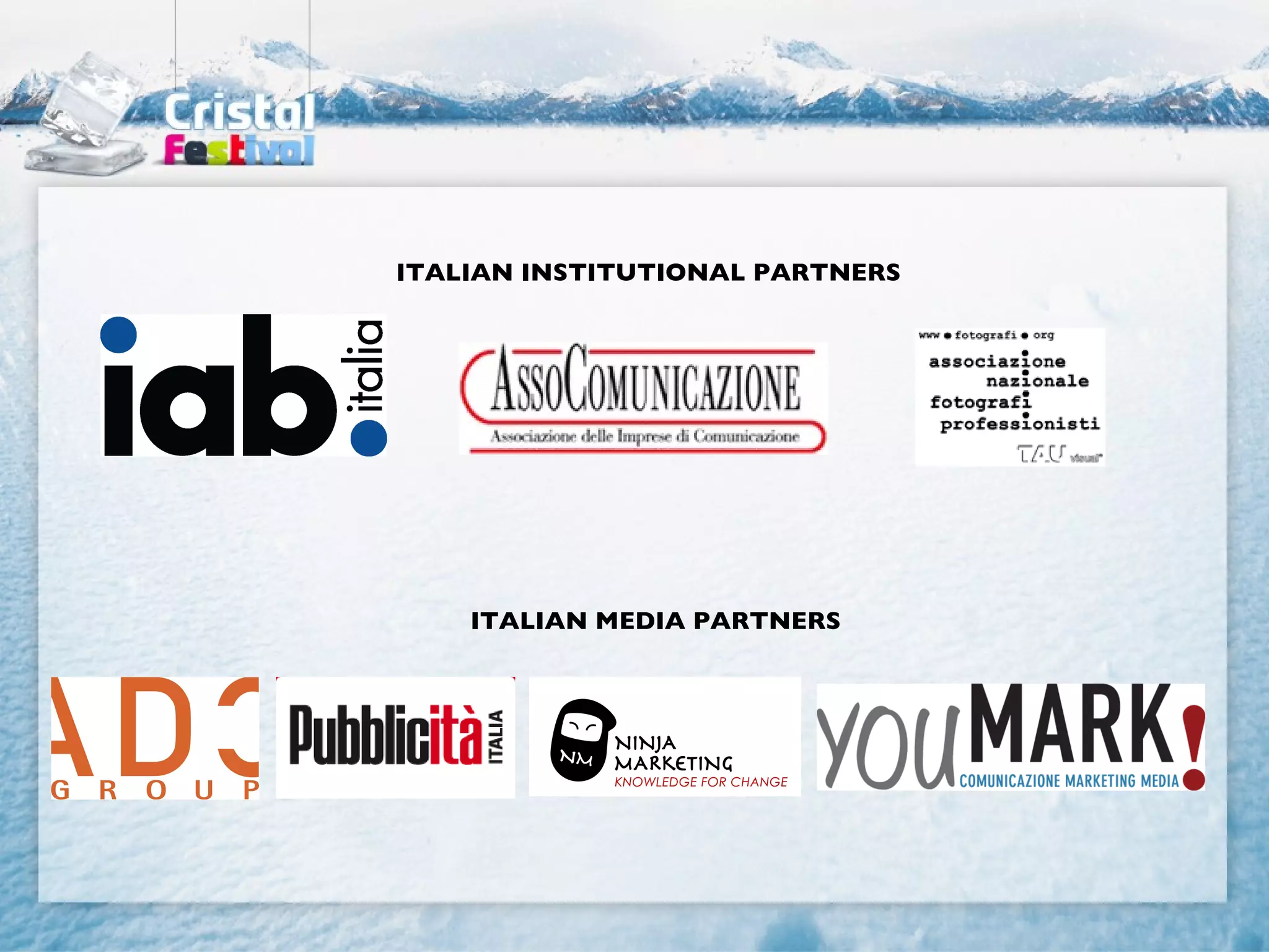 ITALIAN INSTITUTIONAL PARTNERS




    ITALIAN MEDIA PARTNERS
 