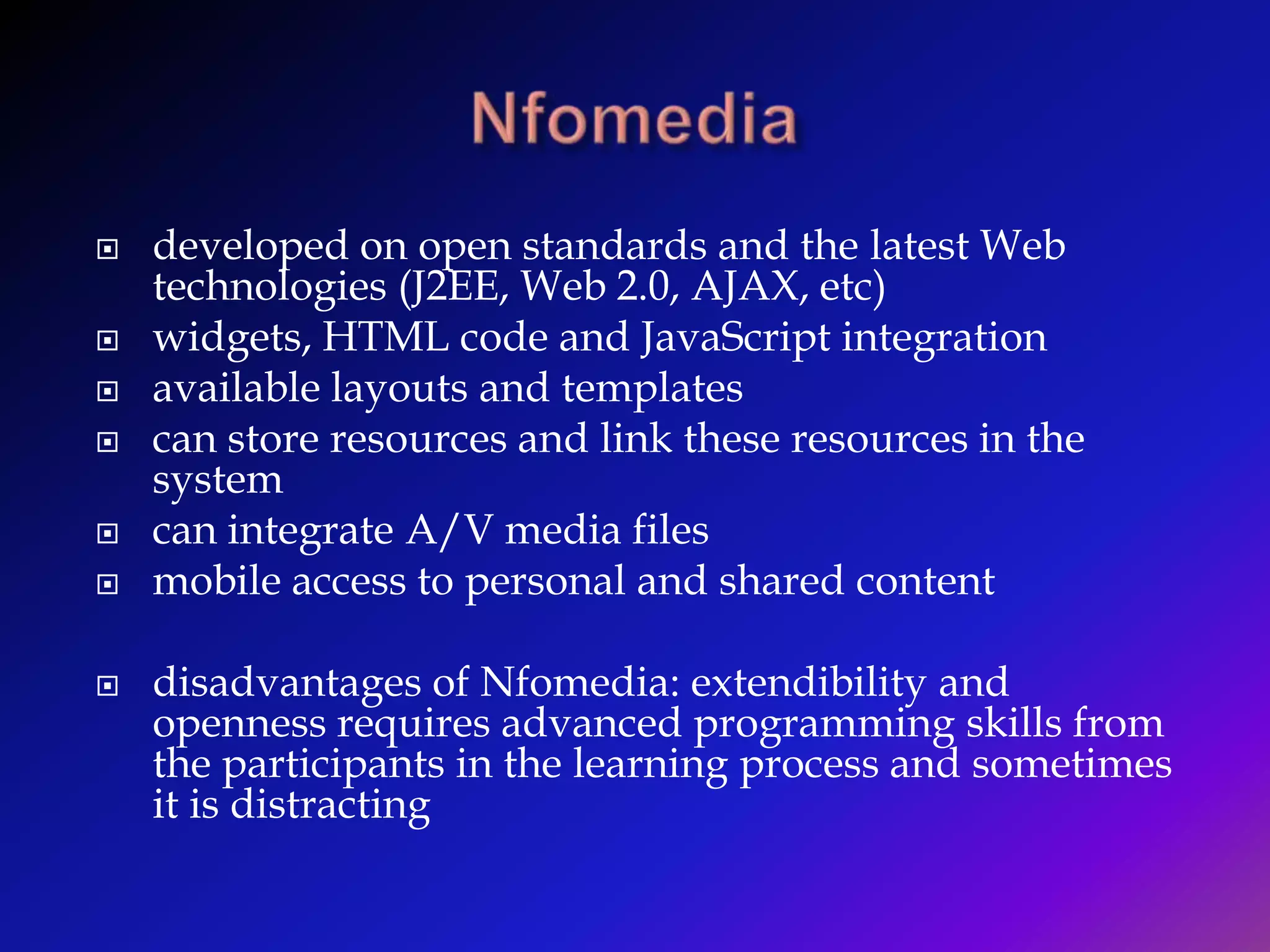Nfomediapossibilities for extension and external components integration