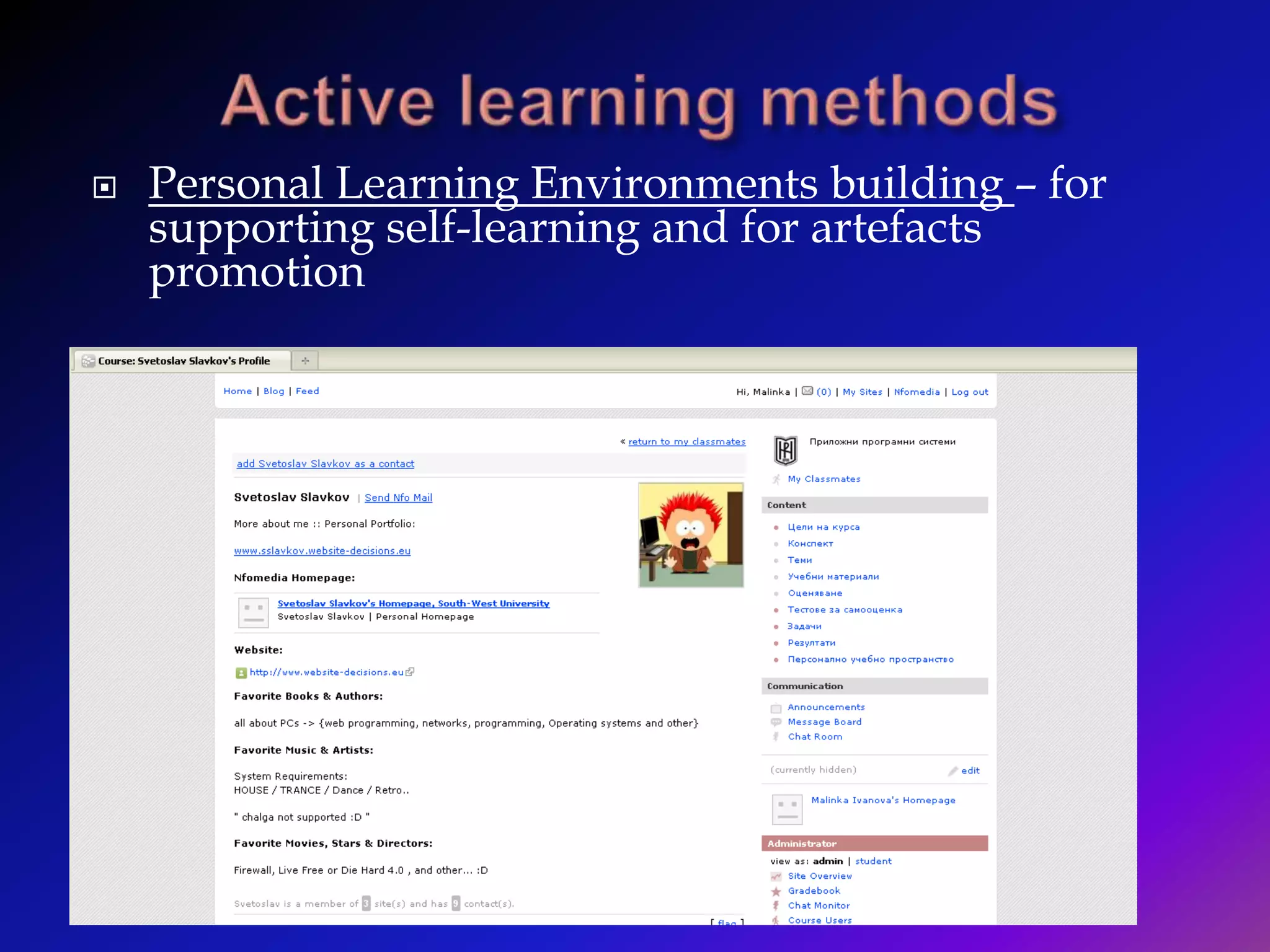 Main Functions in NfomediaExternal applications (links, embed code)Content and Activities managementAssignmentsQuizzesLearning ContentBlogContent creationCollaborationInstructionsAssessmentFeedResults presentationConcepts mappingCommunication/SocializationAnnouncementsMessage BoardChatInternal EmailContactsPersonal Learning Space BuildingChatLinks to Web resourcesProfileWidgetsLinks to Social NetworksShare