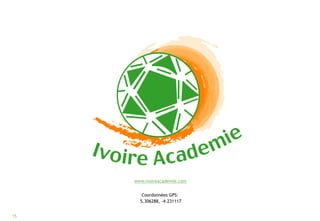 Présentation d'Ivoire Académie - Côte d'Ivoire - Français  (2015)