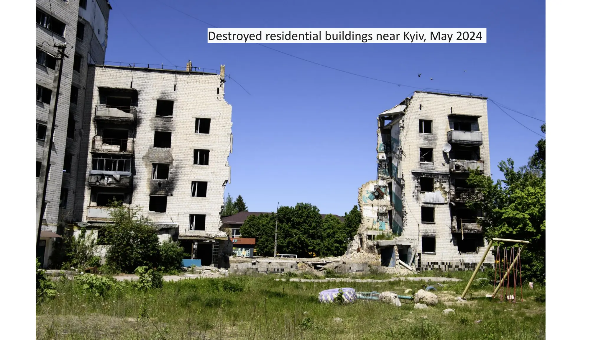 Destroyed residential buildings near Kyiv, May 2024
 