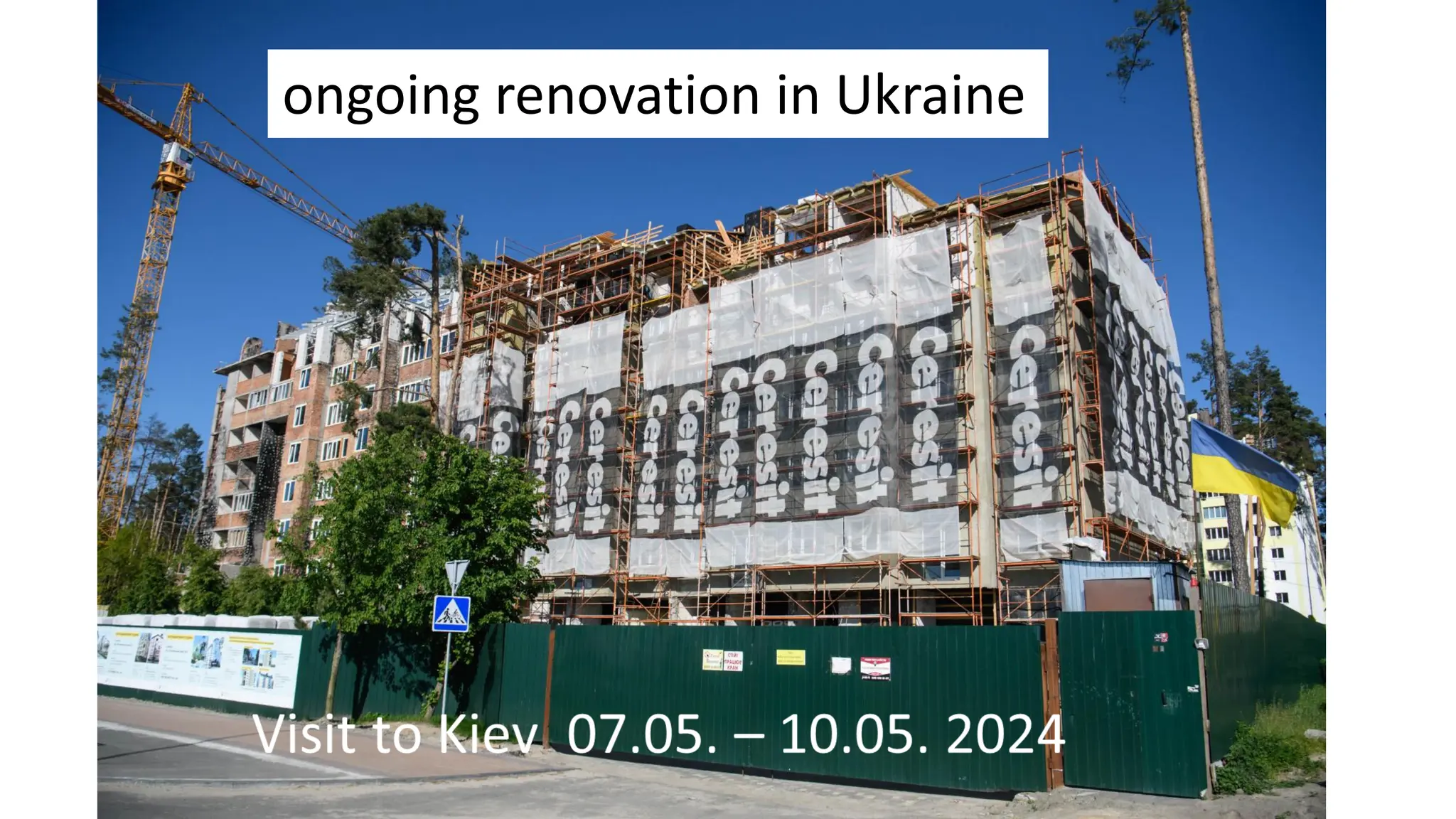 ongoing renovation in Ukraine
 