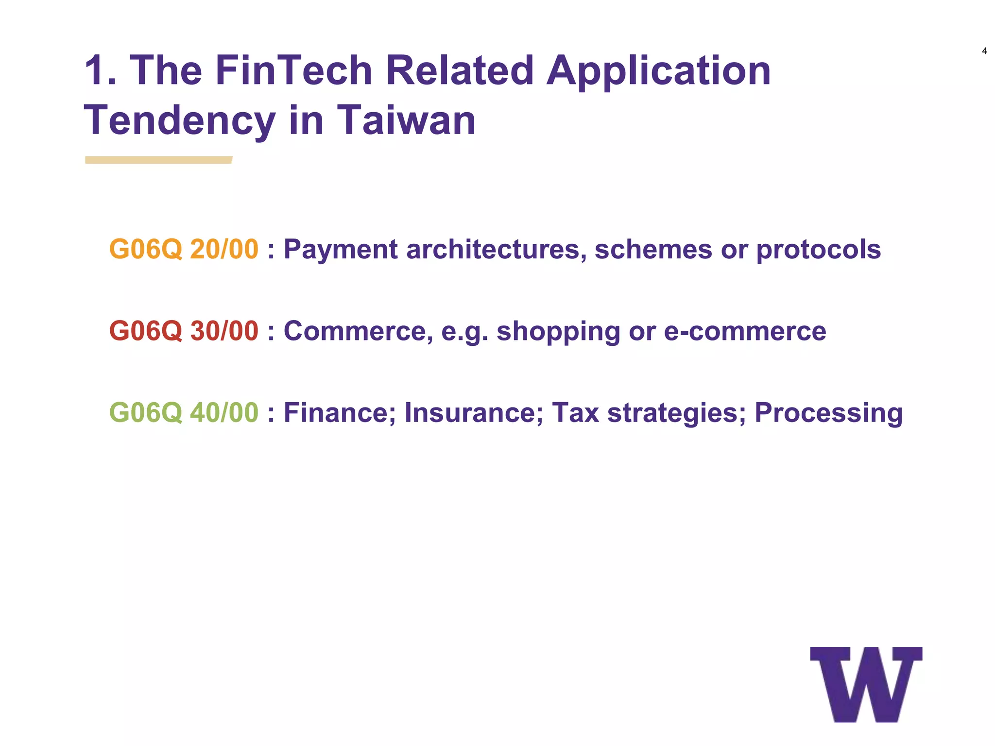 • G06Q 20/00 : Payment architectures, schemes or protocols
• G06Q 30/00 : Commerce, e.g. shopping or e-commerce
• G06Q 40/00 : Finance; Insurance; Tax strategies; Processing of
corporate or income taxes
1. The FinTech Related Application
Tendency in Taiwan
4
 