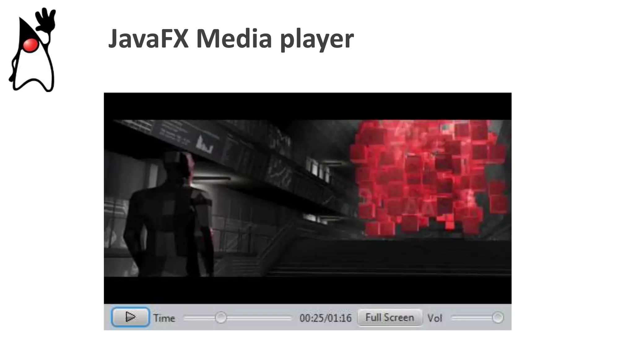 JavaFX Media player
 