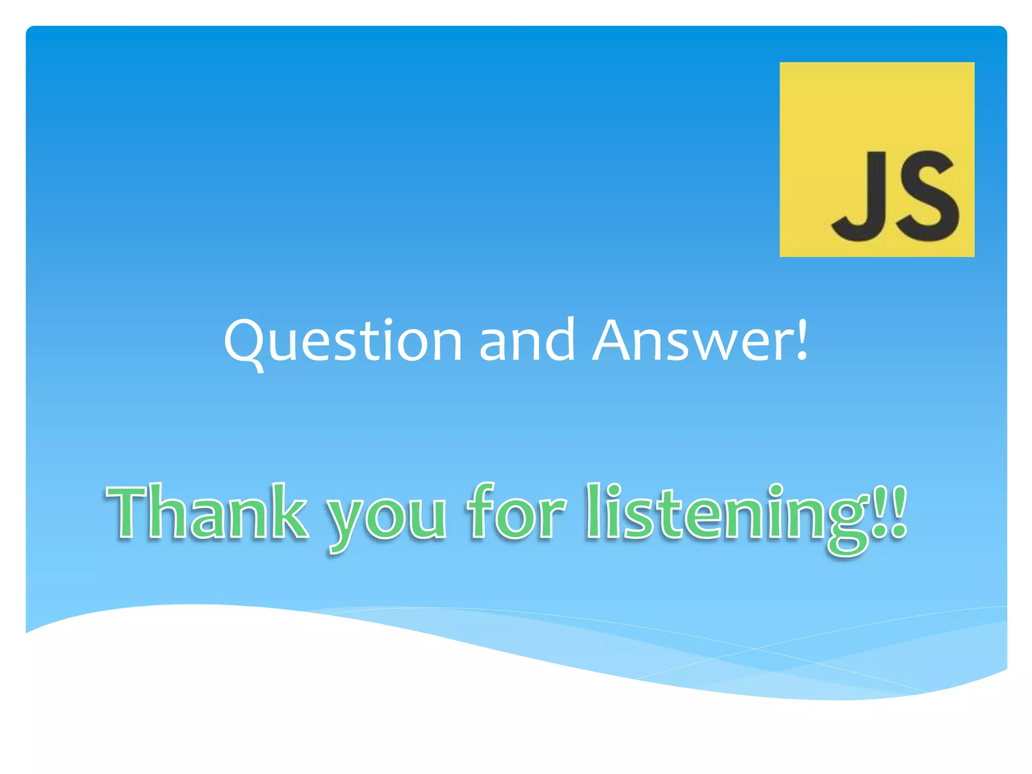 Question and Answer!
 