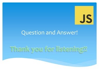 Question and Answer!
 