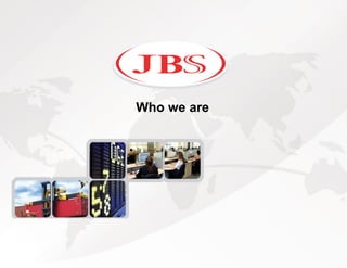 Who we are




             8
             8
 