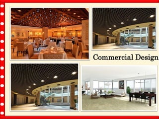 Commercial Design
 