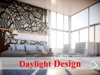Daylight Design
 