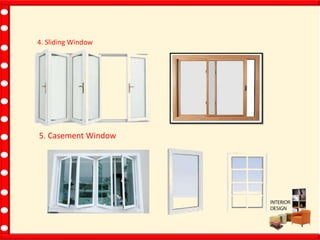 4. Sliding Window
5. Casement Window
 