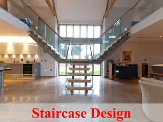 Staircase Design
 
