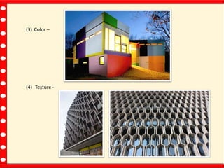 (3) Color –
(4) Texture -
 