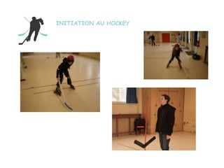 INITIATION AU HOCKEY