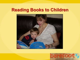 Reading Books to Children
 