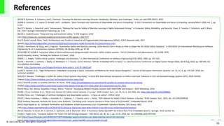 © 2022 IKERLAN. All rights reserved
References
16
• [AS19] R. Ashmore, R. Calinescu, and C. Paterson, "Assuring the Machine Learning Lifecycle: Desiderata, Methods, and Challenges," ArXiv, vol. abs/1905.04223, 2019.
• [AV04] A. Avizienis, J.-C. Laprie, B. Randell, and C. Landwehr, "Basic Concepts and Taxonomy of Dependable and Secure Computing," in IEEE Transactions on Dependable and Secure Computing, January/March 2004, vol. 1, pp.
11-33
• [Bu17] S. Burton, L. Gauerhof, and C. Heinzemann, "Making the Case for Safety of Machine Learning in Highly Automated Driving," in Computer Safety, Reliability, and Security, Cham, S. Tonetta, E. Schoitsch, and F. Bitsch,
Eds., 2017: Springer International Publishing, pp. 5-16.
• [Bo18] U. bodemhausen, "Deep learning and functional safety," in ESE Kongress, 2018
• [cbc] https://www.cbc.ca/news/canada/toronto/smart-traffic-signals-1.4417573
• [Co17] Giulio Corradi, Xilinx, Tools, Architectures and Trends on Industrial all Programmable Heterogeneous MPSoC, ECRTS (Keynote talk), 2017
• [guard] https://www.theguardian.com/world/2018/sep/23/potsdam-inside-the-worlds-first-autonomous-tram
• [HE18] J. Henriksson, M. Borg, and C. Englund, "Automotive Safety and Machine Learning: Initial Results from a Study on How to Adapt the ISO 26262 Safety Standard," in IEEE/ACM 1st International Workshop on Software
Engineering for AI in Autonomous Systems (SEFAIAS), 28-28 May 2018, pp. 47-49.
• [IEC61508] IEC 61508-4: Functional safety of electrical/electronic/programmable electronic safety-related systems – Part 4: Definitions and abbreviations, IEC 61508, 2010.
• [Ka18] Karpathy, Andrej, “Building the Software 2.0 Stack”, 2018
• [KN02] J. C. Knight, "Safety critical systems: challenges and directions," in 24rd International Conference on Software Engineering (ICSE 2002), 2002, pp. 547-550.
• [Ko19] L. Kosmidis, J. Lachaize, J. Abella, O. Notebaert, F. J. Cazorla, and D. Steenari, "GPU4S: Embedded GPUs in Space," in 22nd Euromicro Conference on Digital System Design (DSD), 28-30 Aug. 2019, pp. 399-405, doi:
10.1109/DSD.2019.00064.
• [kone] https://guinea.kone.com/Images/brochure-kone-polaris_tcm170-18639.pdf
• [Le18] G. Lentaris et al., "High-Performance Embedded Computing in Space: Evaluation of Platforms for Vision-Based Navigation," Journal of Aerospace Information Systems, vol. 15, no. 4, pp. 178-192, 2018, doi:
10.2514/1.I010555.
• [MA19] R. Mariani, "Challenges in AI/ML for Safety Critical Systems (Key Note)," in 32nd IEEE International Symposium on Defect and Fault Tolerance in VLSI and Nanotechnology Systems (DFT), 2019: NVIDIA.
• [mbeye] https://www.mobileye.com/our-technology/evolution-eyeq-chip/
• [mov] Tenerife prueba un autobús eléctrico de Vectia. 2018; https://movilidadelectrica.com/tenerife-prueba-un-autobus-electrico-de-vectia/
• [nvidia] https://www.anandtech.com/show/15245/nvidia-details-drive-agx-orin-a-herculean-arm-automotive-soc-for-2022
• [Pe14] Perez, Jon; Alonso, Alejandro; Crespo, Alfons; “Tutorial: Developing Mixed-Criticality Systems with GNAT/ORK and Xtratum”, DATE Workshop, 2014
• [Pe20] J. Perez Cerrolaza et al., "Multi-core Devices for Safety-critical Systems: A Survey," ACM Comput. Surv., vol. 53, no. 4, July 2020, doi: https://doi.org/10.1145/3398665.
• [Pe20b] Perez, Jon; “Challenges of artificial intelligence and dependable systems - A focus on safety”, HIPEAC 2020
• [Pe22] J. Perez-Cerrolaza, J. Abella, L. Kosmidis, A. J. Calderon, F. J. Cazorla, and J. L. Flores, "GPU Devices for Safety-Critical Systems: A Survey," ACM Comput. Surv., 2022, doi: 10.1145/3549526.
• [Pl18] Andreas Platschek, Nicholas Mc Guire, Lukas Bulwahn; “Certifying Linux: Lessons Learned in Three Years of SIL2LinuxMP”, Embedded World, 2018
• [RA21] Nijat Rajabli et. Al., Software Verification and Validation of Safe Autonomous Cars: A Systematic Literature Review, IEEE Access, 2021
• [rhe] https://www.reporterherald.com/2019/10/31/dinosaur-big-brown-bear-help-children-cross-the-street-at-berthoud-elementary/
• [Ro17]. Royuela, A. Duran, M. A. Serrano, E. Quiñones, and X. Martorell. 2017. A Functional Safety OpenMP* for Critical Real-Time Embedded Systems. Springer, Book section 16.
• [Ta20] E. Talpes et al., "Compute Solution for Tesla's Full Self-Driving Computer," IEEE Micro, vol. 40, no. 2, pp. 25-35, 2020, doi: 10.1109/MM.2020.2975764.
• [ver] https://www.theverge.com/2018/5/9/17307156/google-waymo-driverless-cars-deep-learning-neural-net-interview
• [xilinx] https://www.xilinx.com/support/documentation/user_guides/ug1085-zynq-ultrascale-trm.pdf
 