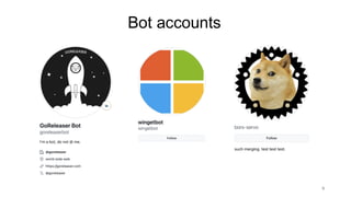 Bot accounts
9
 