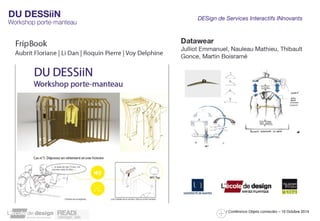 DESign de Services Interactifs INnovants 
/ Conférence Objets connectés – 10 Octobre 2014 
 