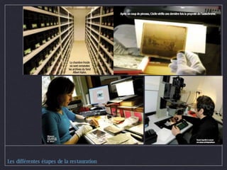 Les différentes étapes de la restauration 