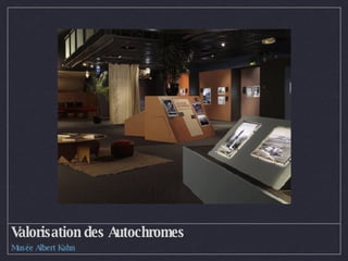 Valorisation des Autochromes Musée Albert Kahn 