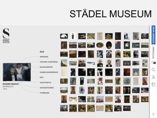 STÄDEL MUSEUM
 