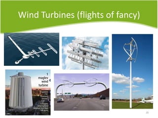 Wind Turbines (flights of fancy)
20
 