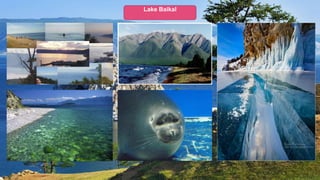 Lake Baikal
 